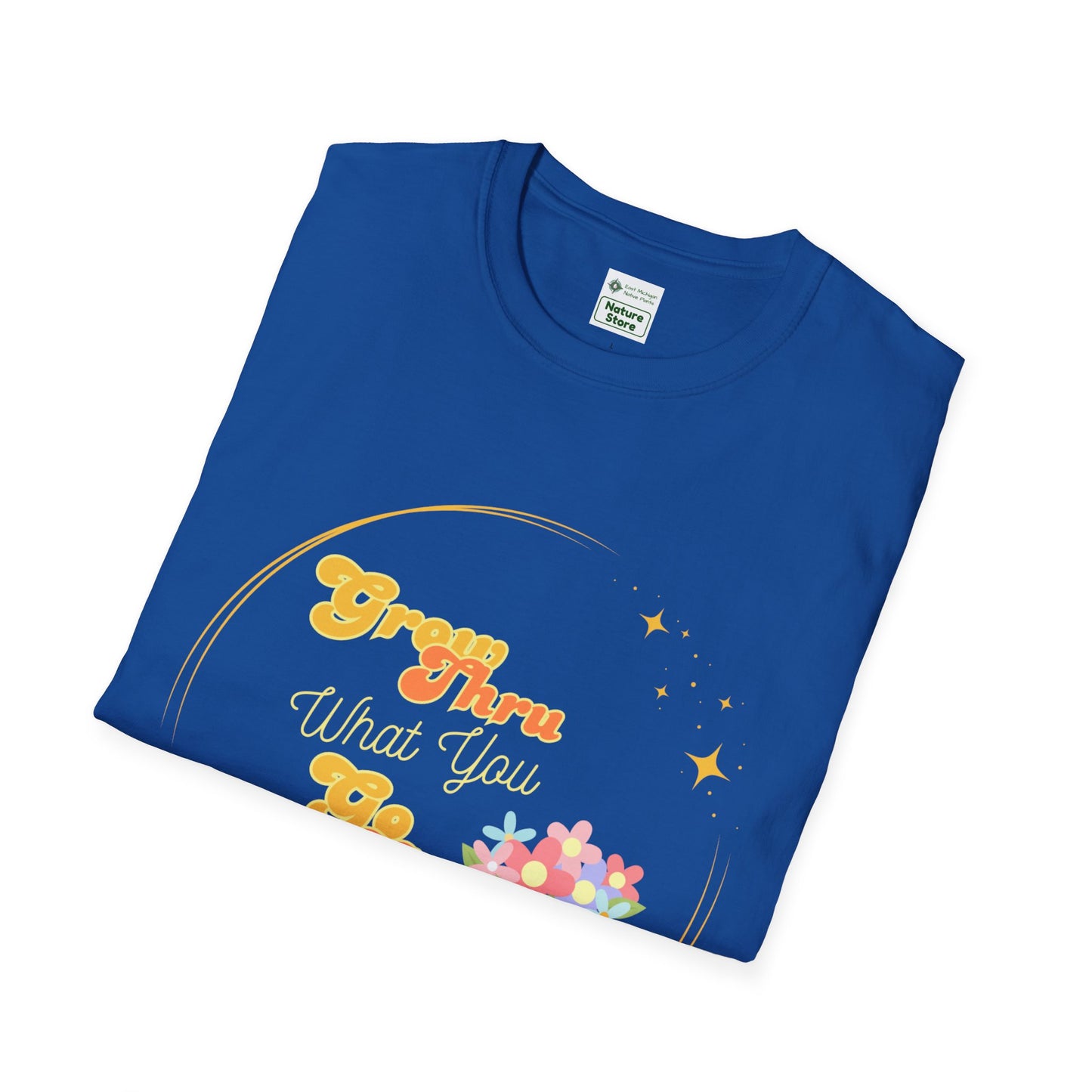 Unisex Softstyle T-Shirt Grow Through What You Go Through