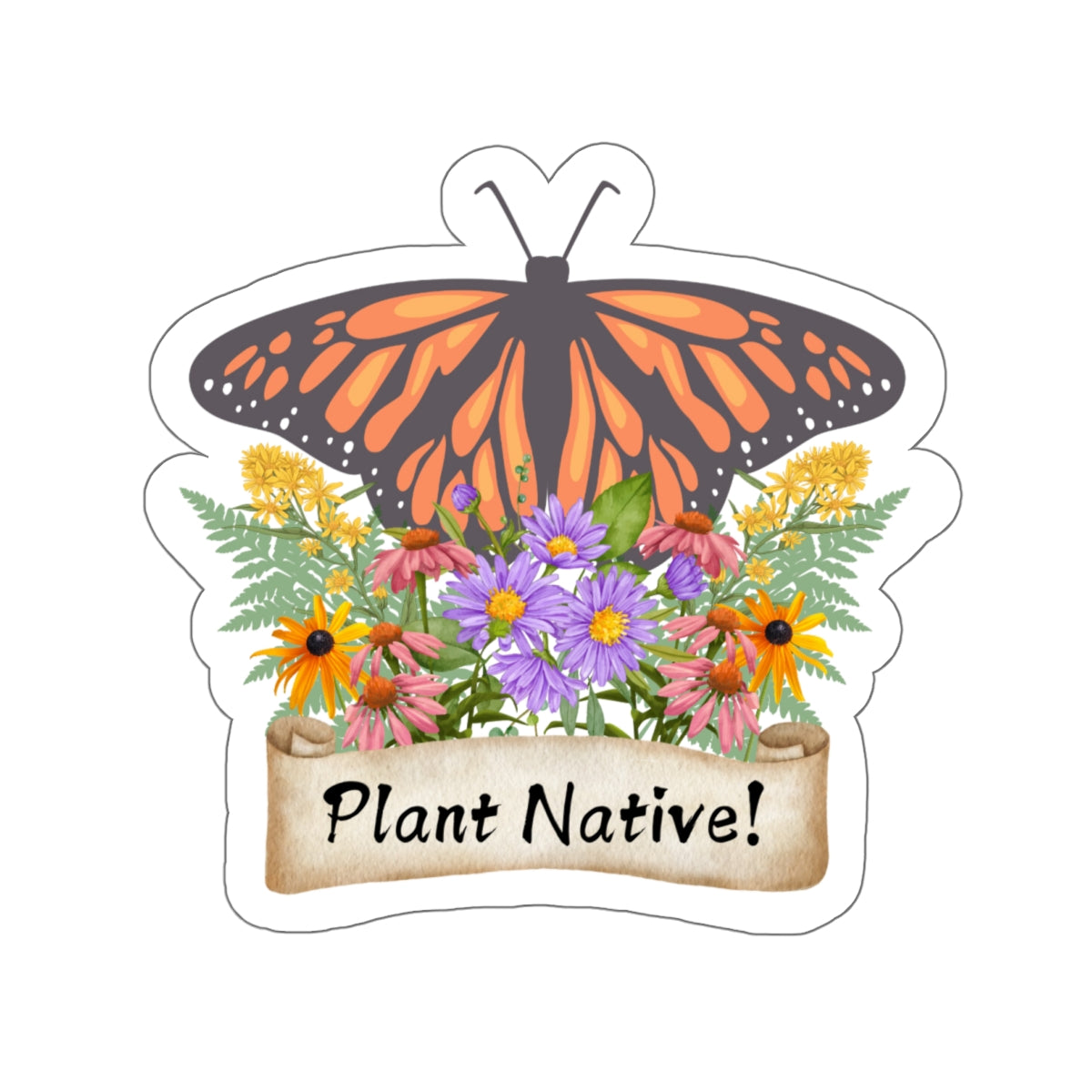 Stickers, Monarch Plant Native!