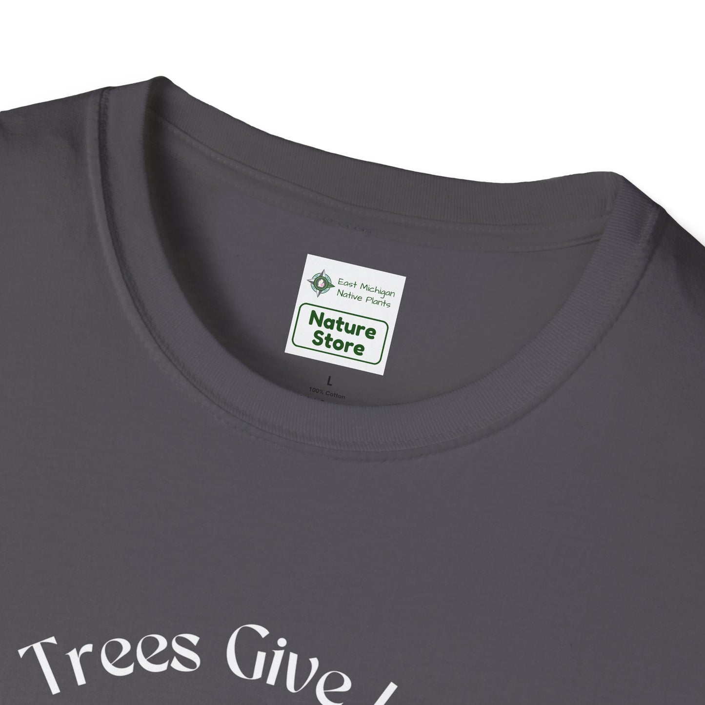 EastMichNatives T-Shirt, Trees Are Life!