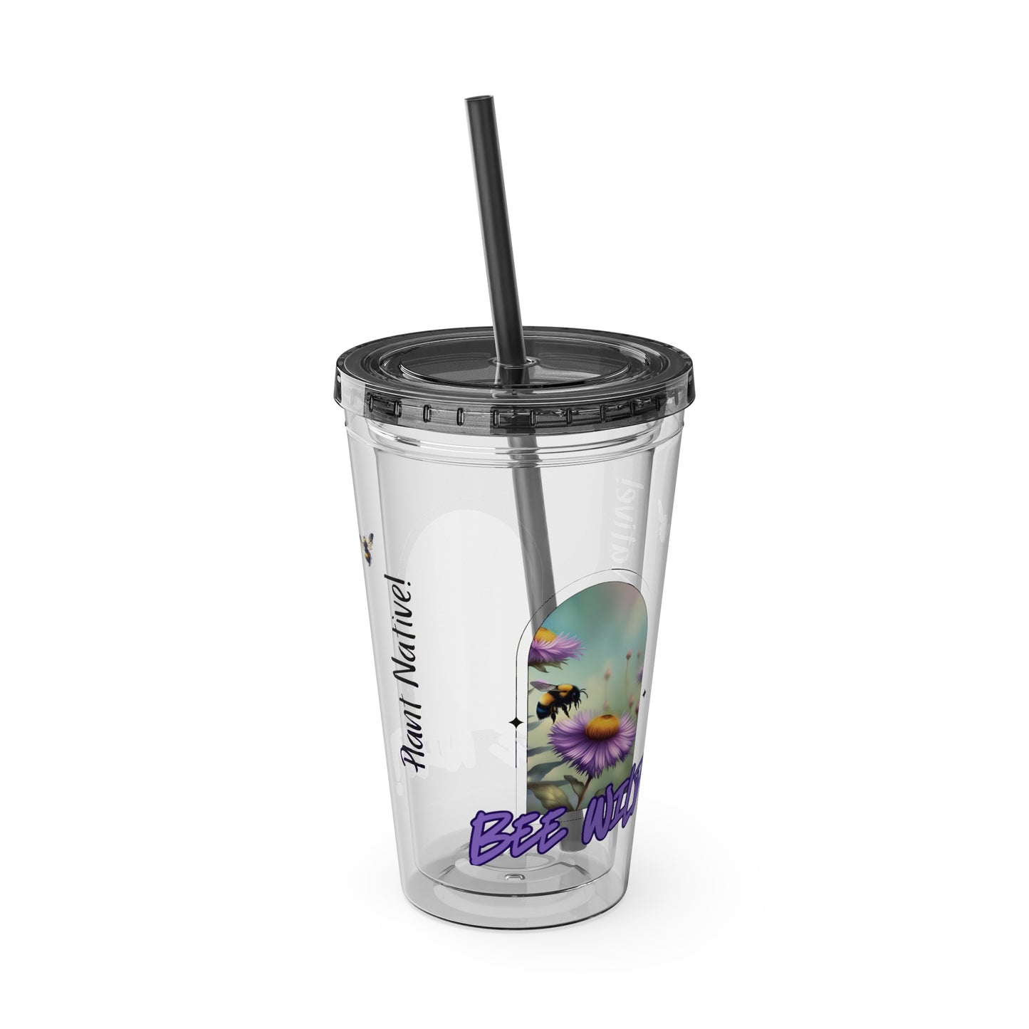 Tumbler with Straw, 16oz, Bee Wild! Plant Native!