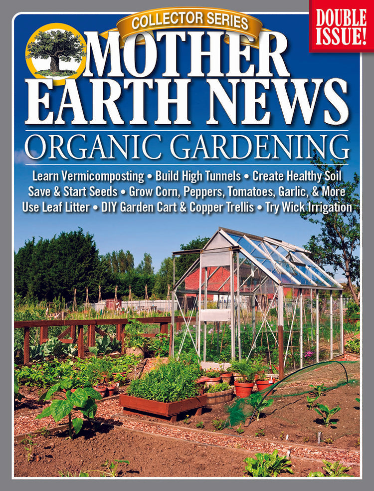 Mother Earth News Collector Series Organic Gardening, 6th Edition