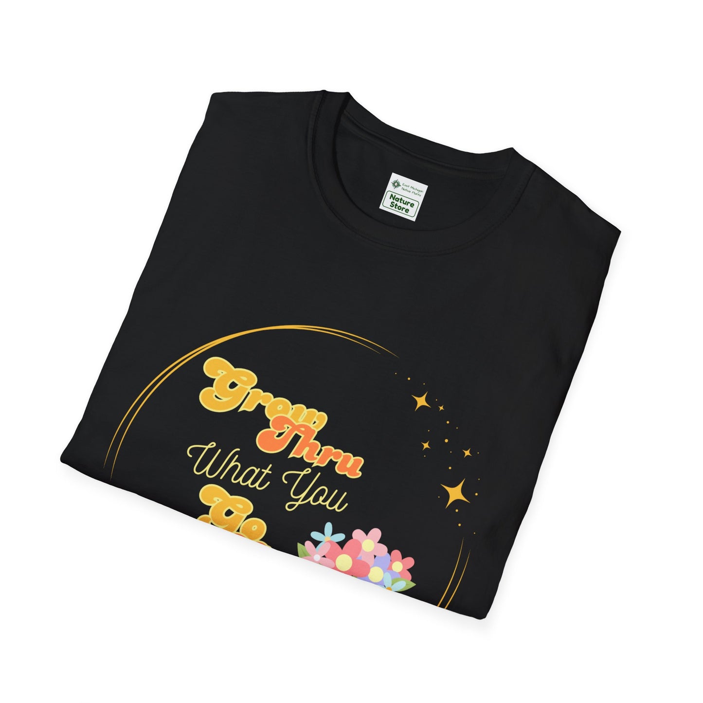Unisex Softstyle T-Shirt Grow Through What You Go Through