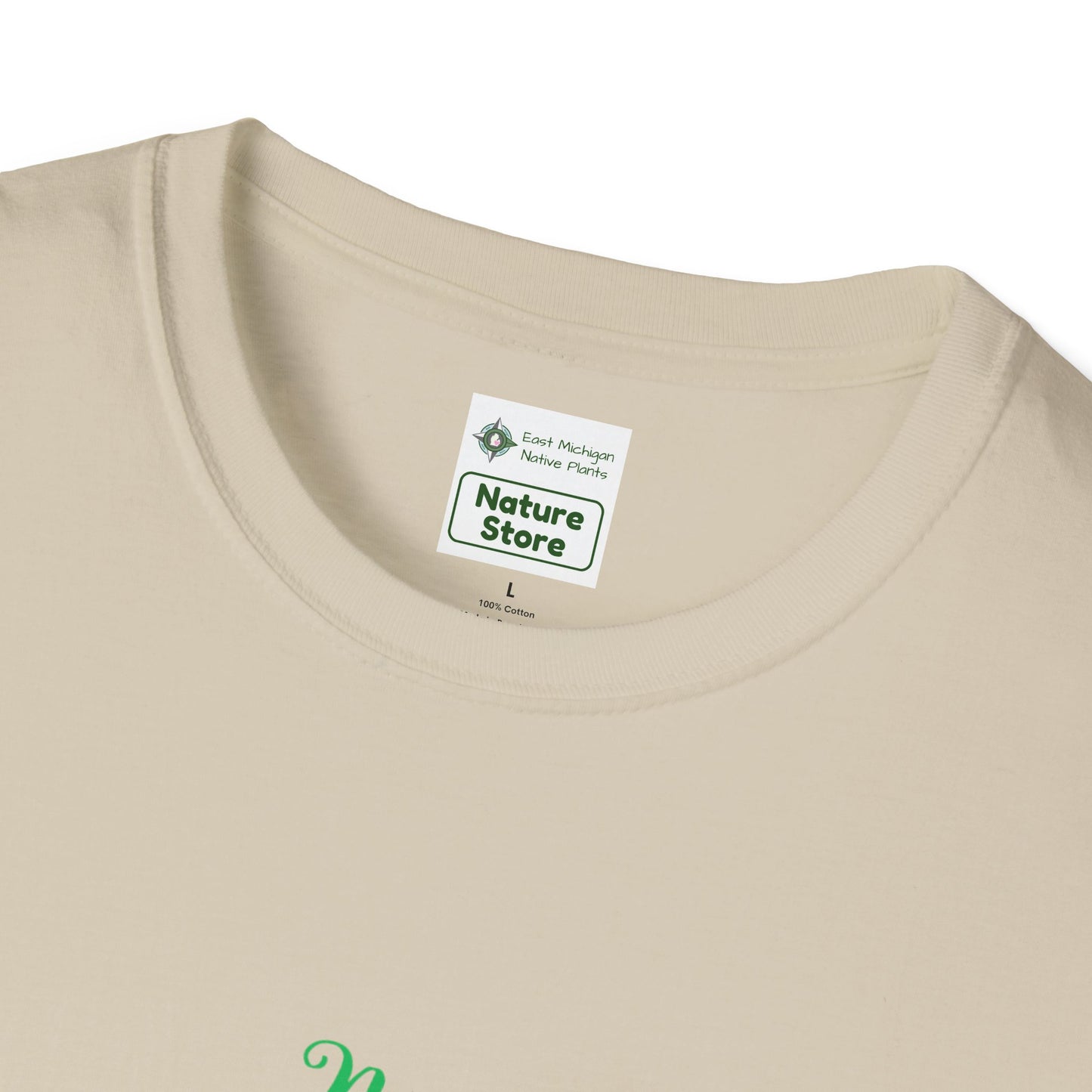 EastMichNatives T-Shirt My Native Plant Garden is for (Front)