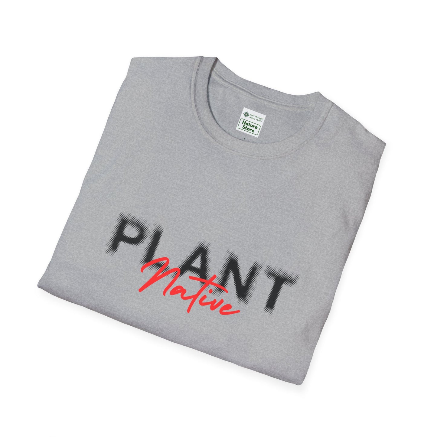 EastMichNatives T-Shirt, Plant Native