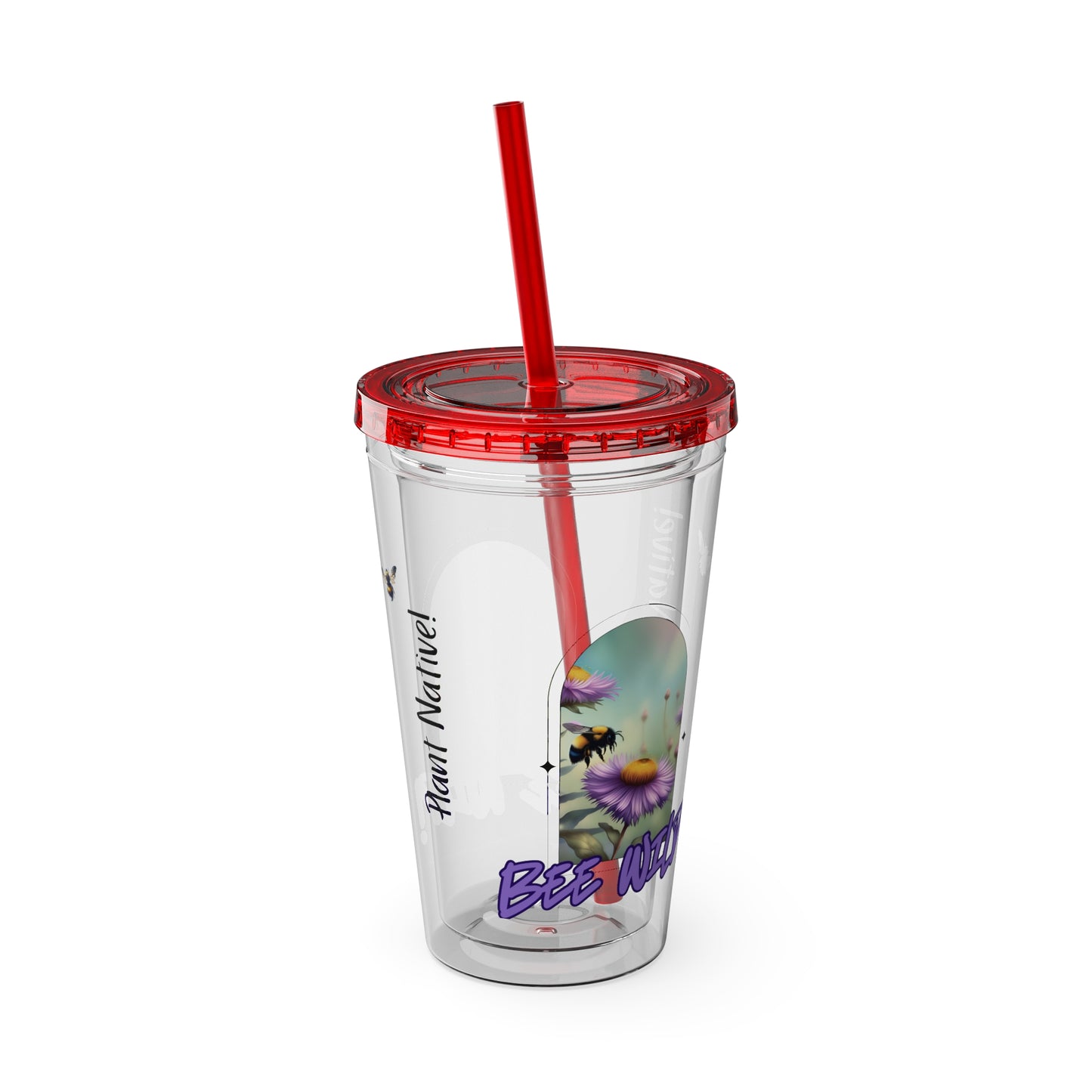 Tumbler with Straw, 16oz, Bee Wild! Plant Native!