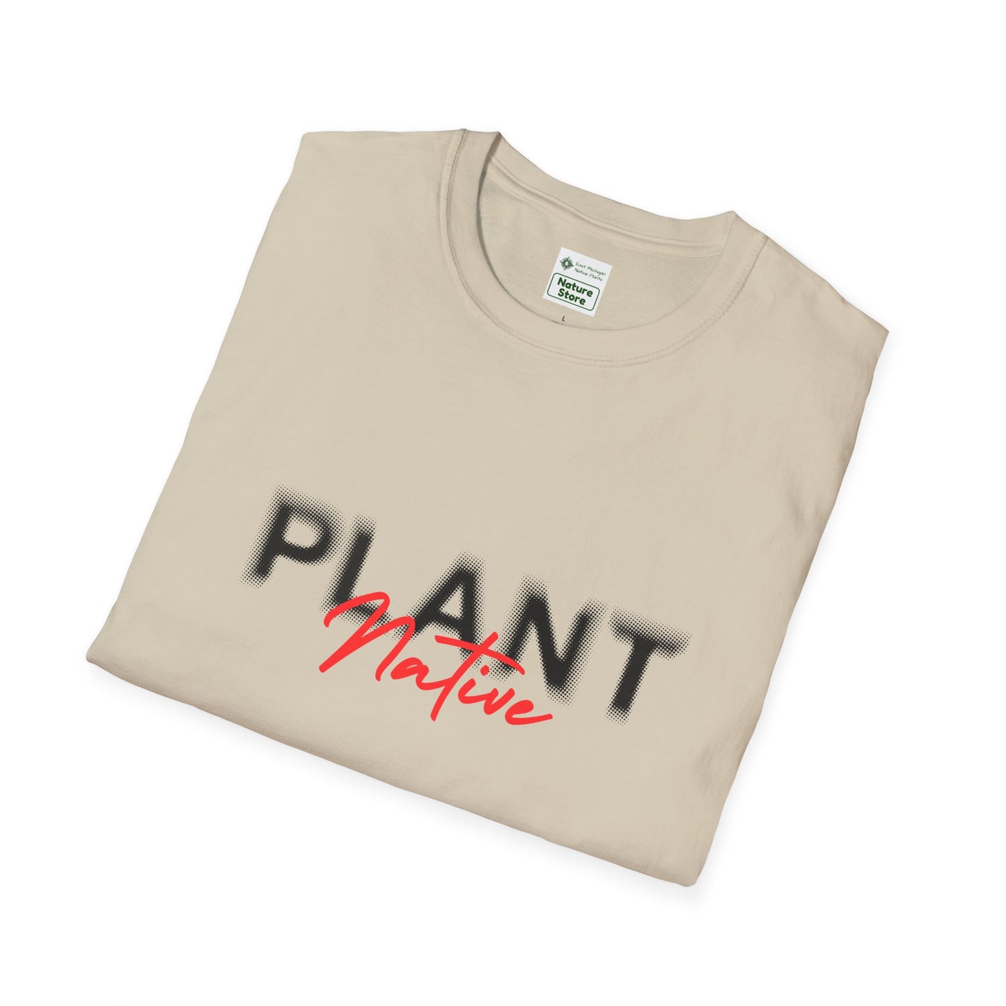 EastMichNatives T-Shirt, Plant Native
