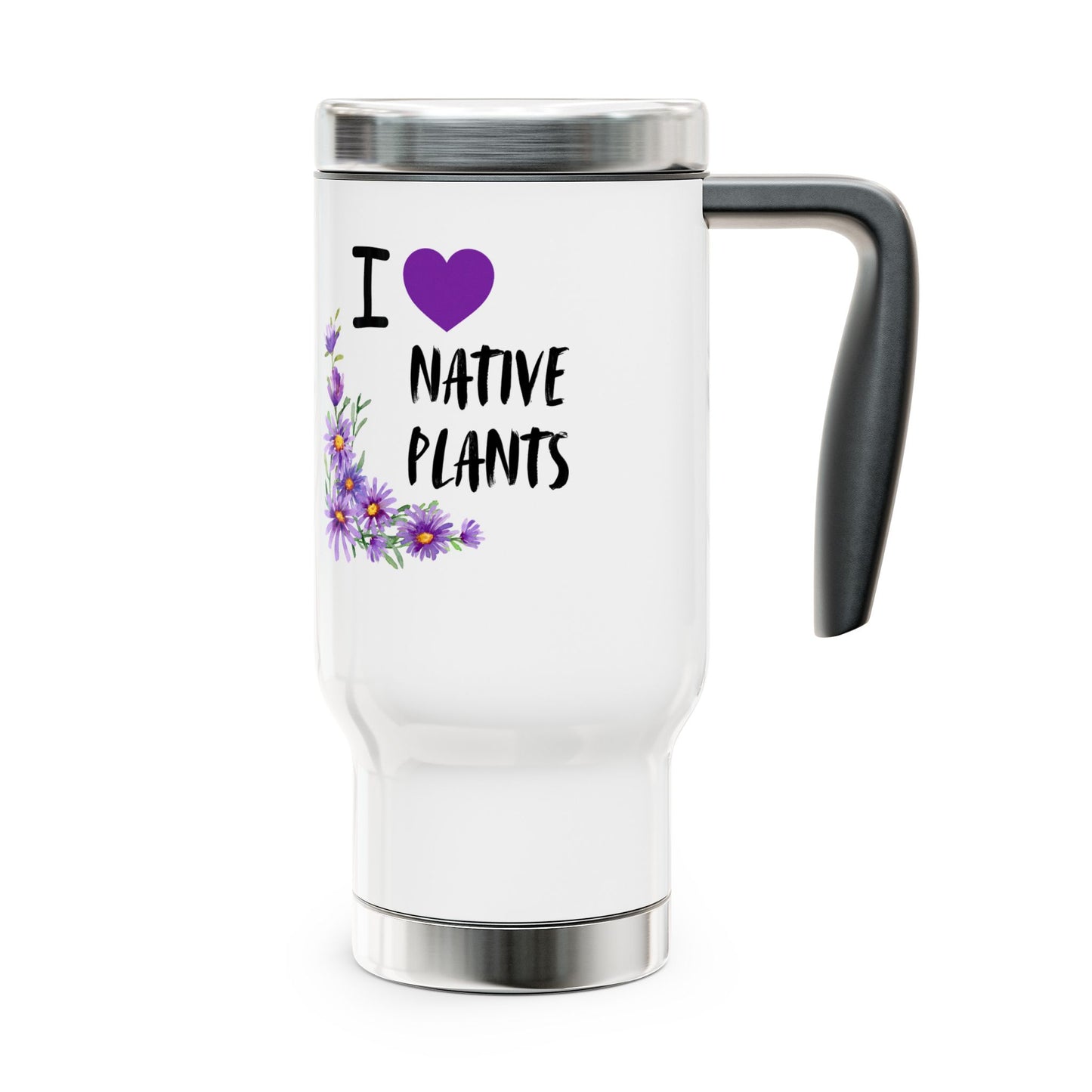 Stainless Steel Travel Mug, I Love Native Plants, Asters , 14oz