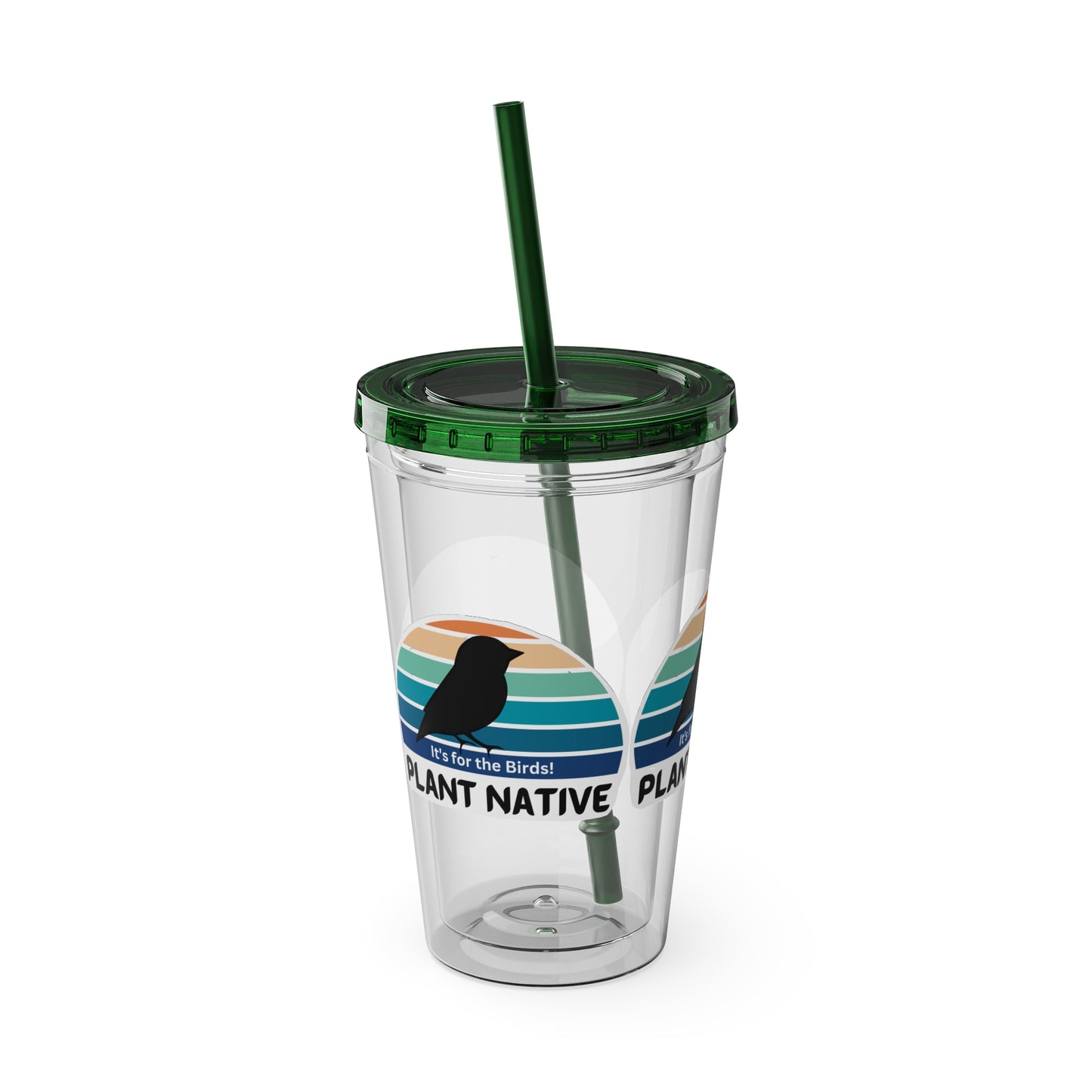 Tumbler with Straw, 16oz, It's For The Birds