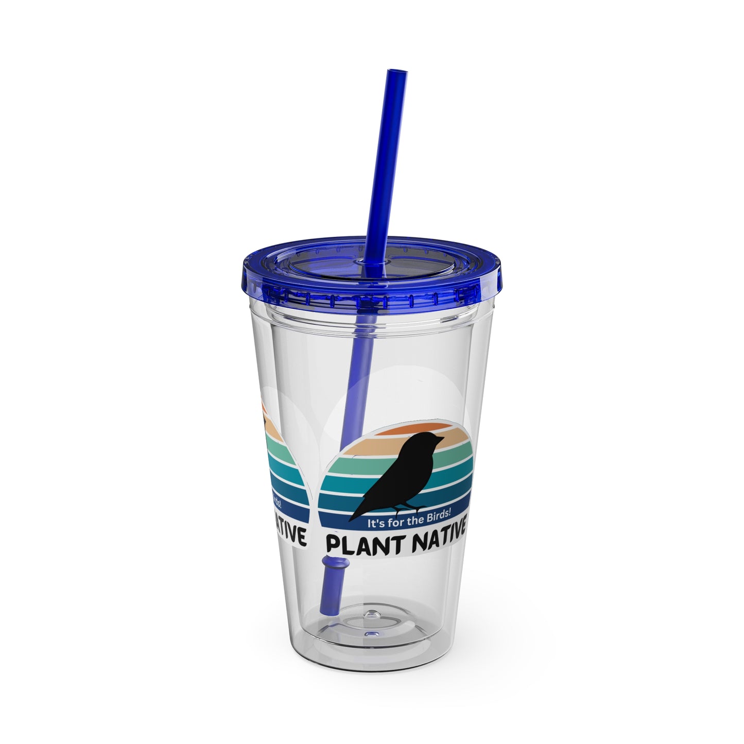 Tumbler with Straw, 16oz, It's For The Birds