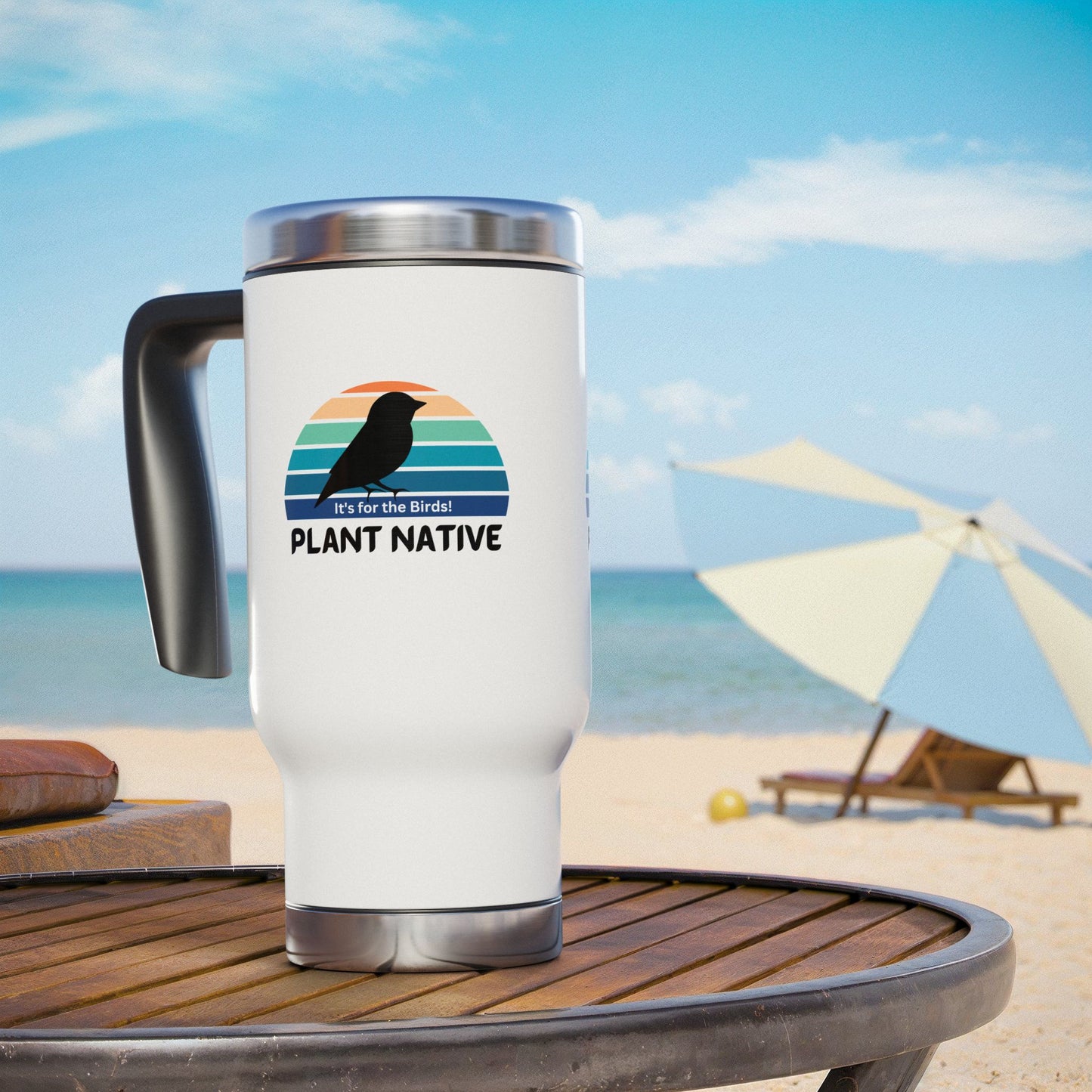 Stainless Steel Travel Mug, 14oz, It's For The Birds