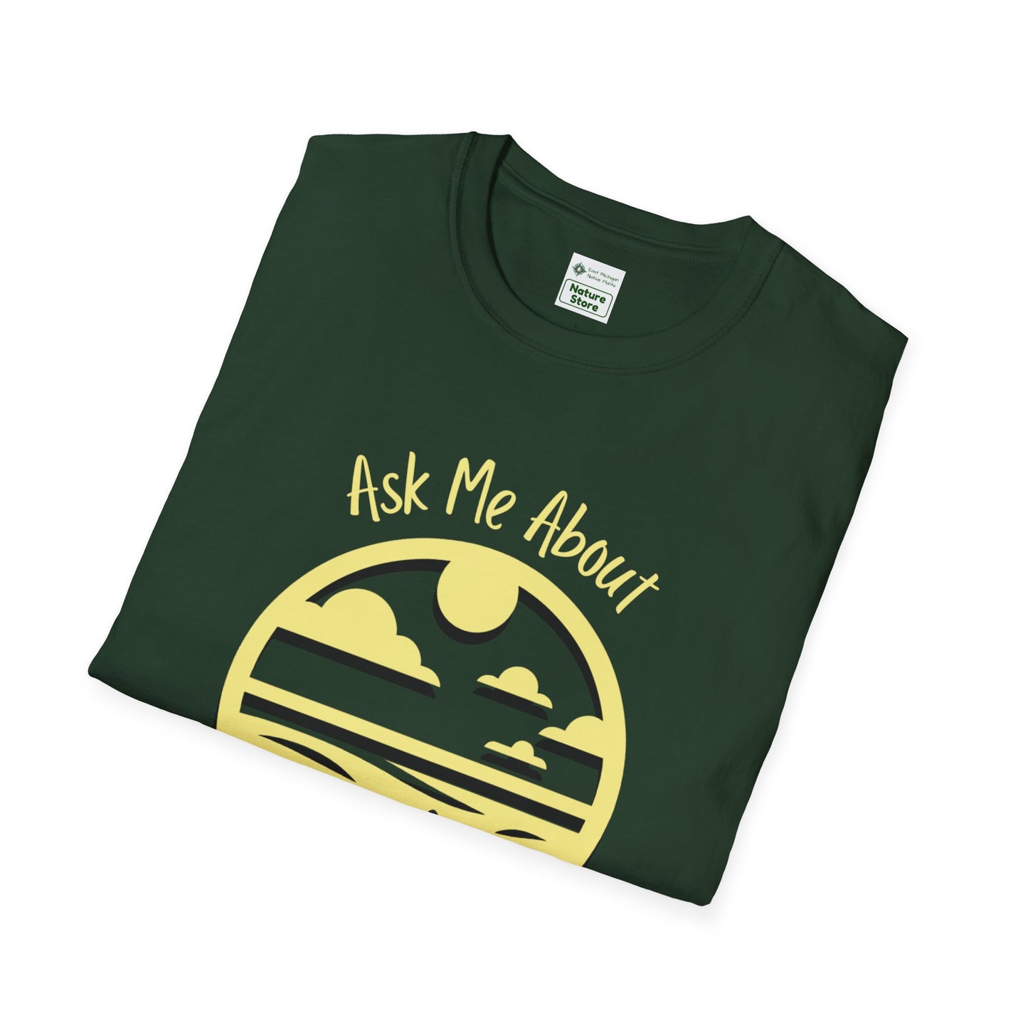 Unisex Softstyle T-Shirt Ask Me About My Prairie