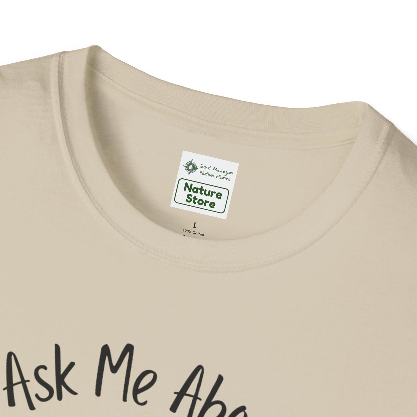 Unisex Softstyle T-Shirt Ask Me About My Prairie