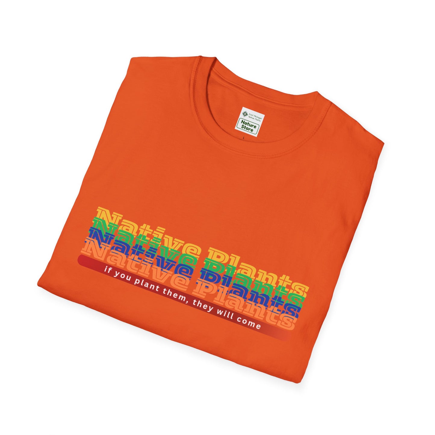 EastMichNatives T-Shirt If You Plant Them, They Will Come