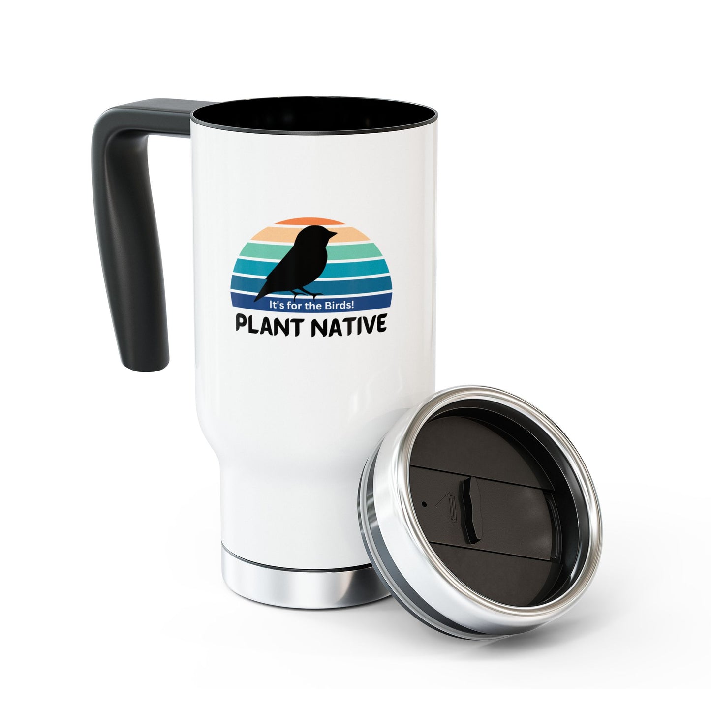 Stainless Steel Travel Mug, 14oz, It's For The Birds