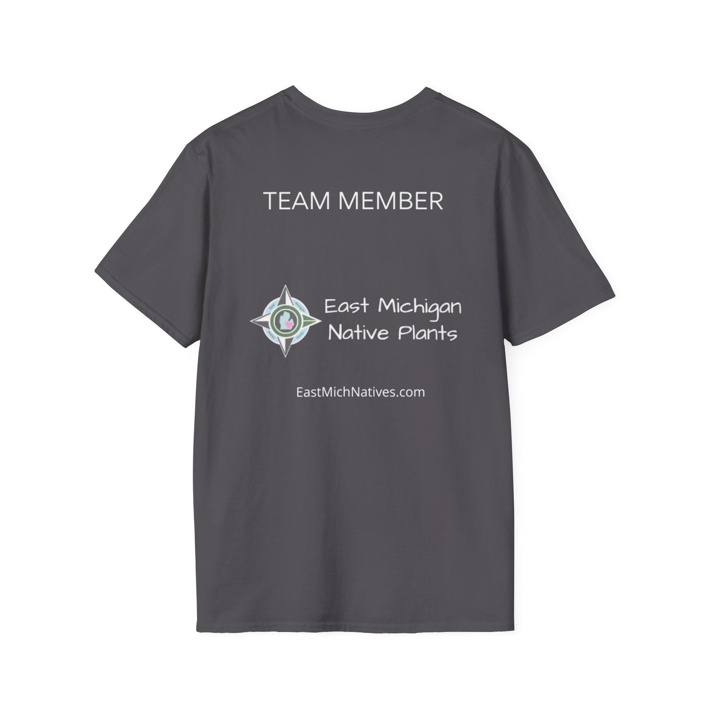 EastMichNatives T-Shirt, Plant Native Plants!!