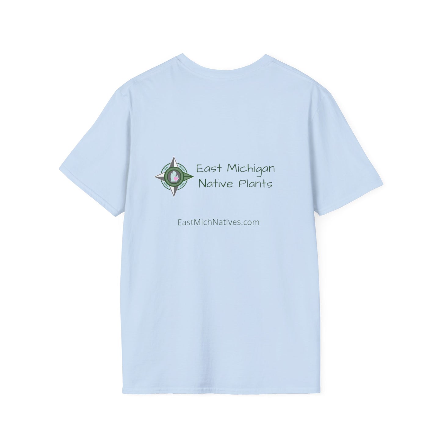 EastMichNatives T-shirt, Native Plants Make Life Better, Floral
