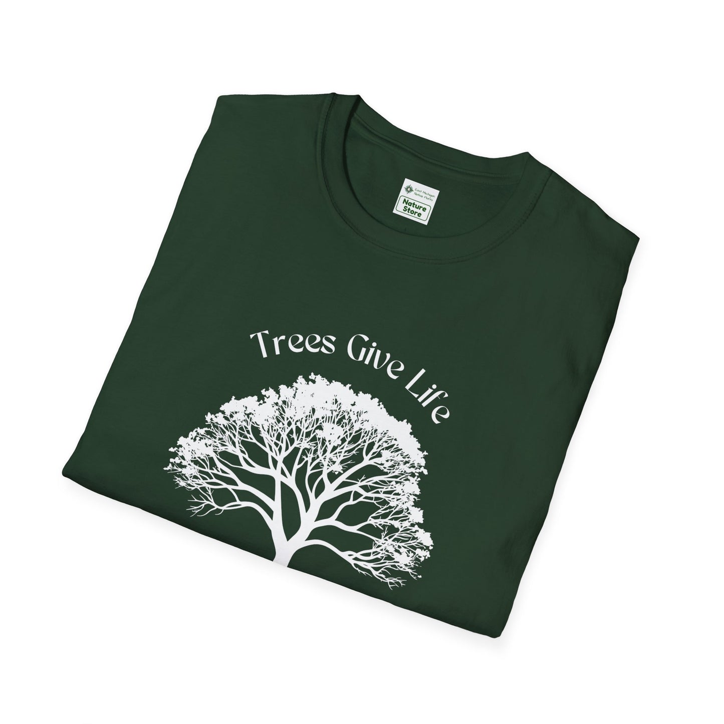 EastMichNatives T-Shirt, Trees Are Life!
