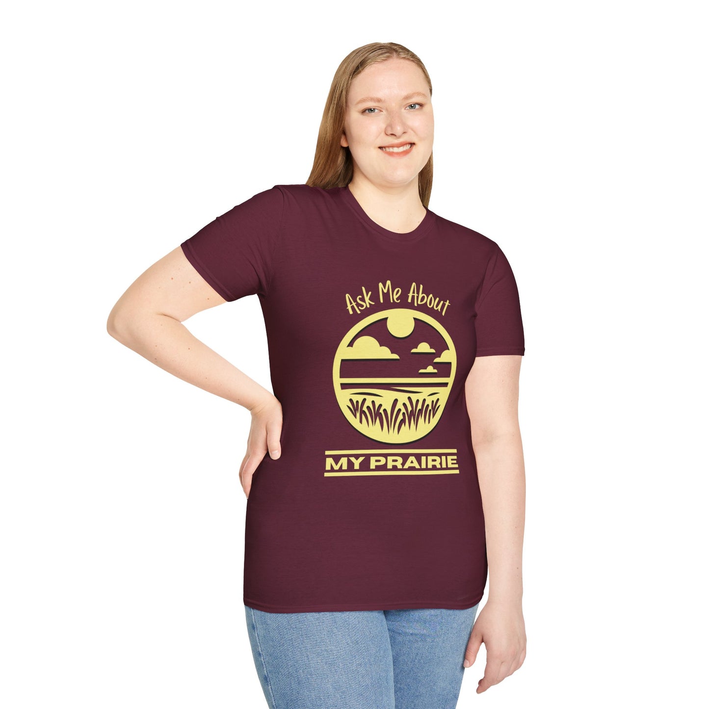 Unisex Softstyle T-Shirt Ask Me About My Prairie