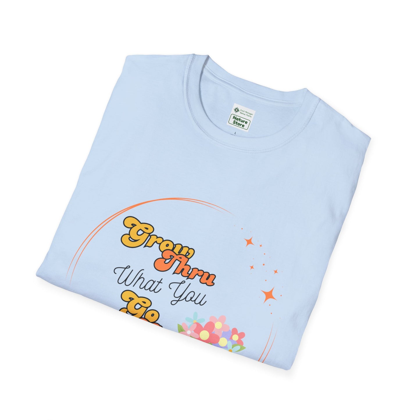 Unisex Softstyle T-Shirt Grow Through What You Go Through