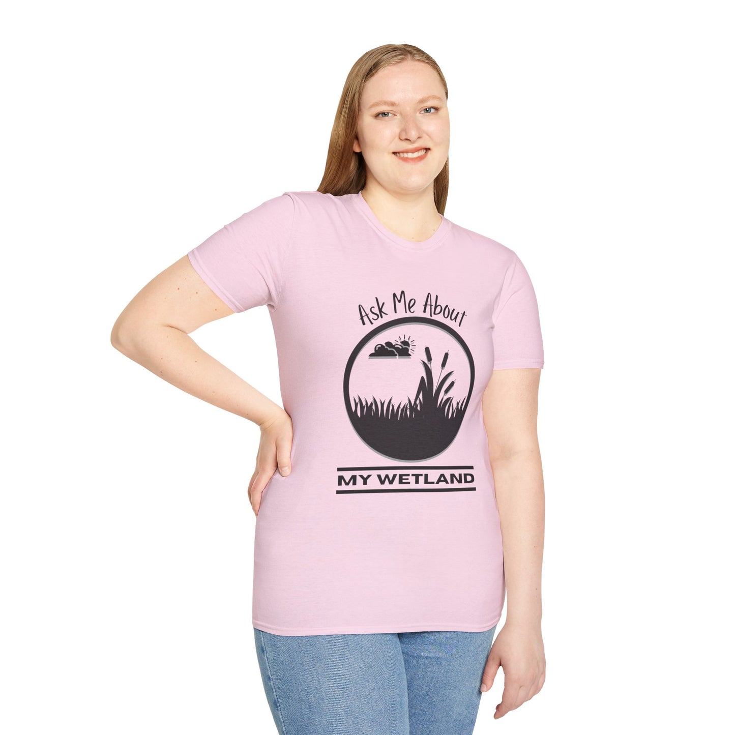 Unisex Softstyle T-Shirt Ask Me About My Wetland