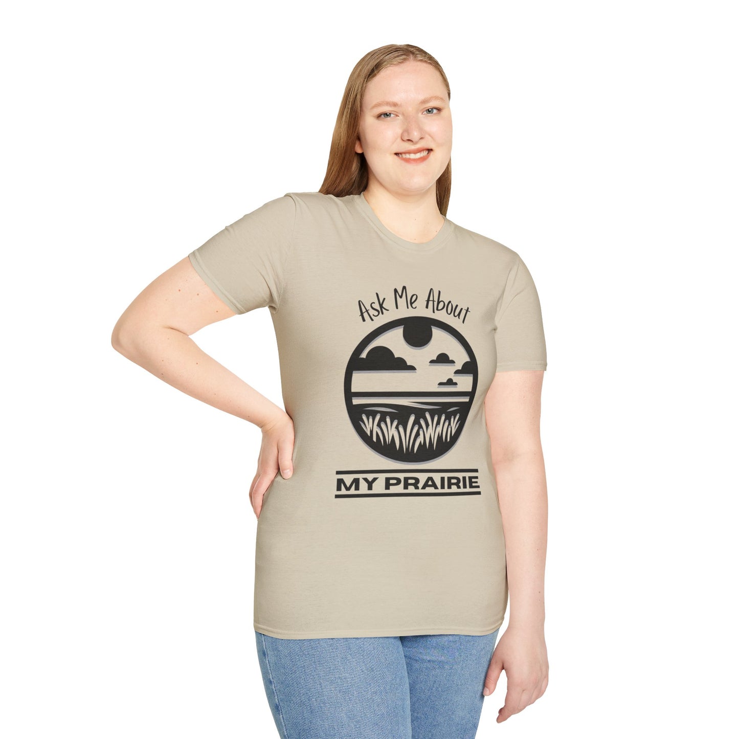 Unisex Softstyle T-Shirt Ask Me About My Prairie