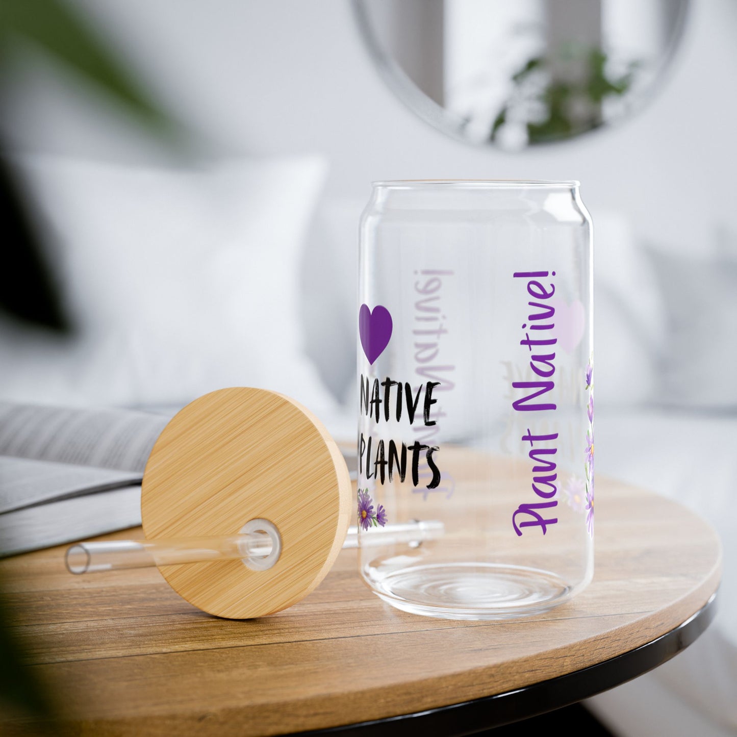 Sipper Glass, 16oz, I Love Native Plants, Asters