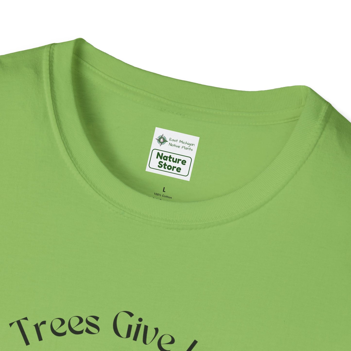EastMichNatives T-Shirt, Trees Are Life!