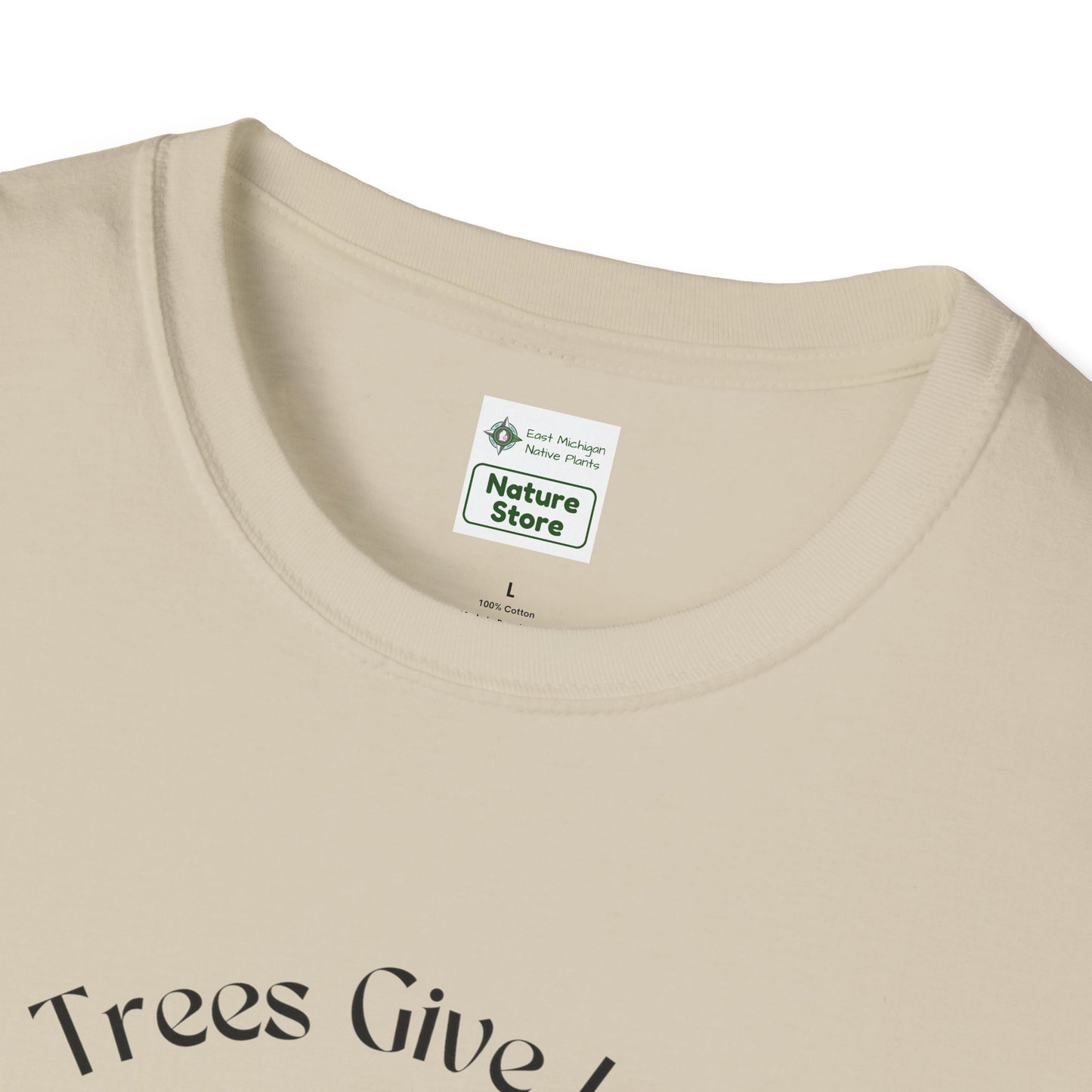 EastMichNatives T-Shirt, Trees Are Life!