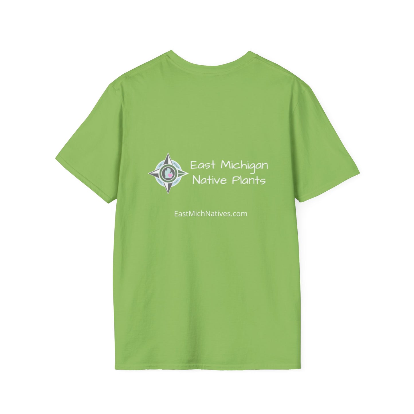 EastMichNatives T-Shirt My Native Plant Garden is for (Front)