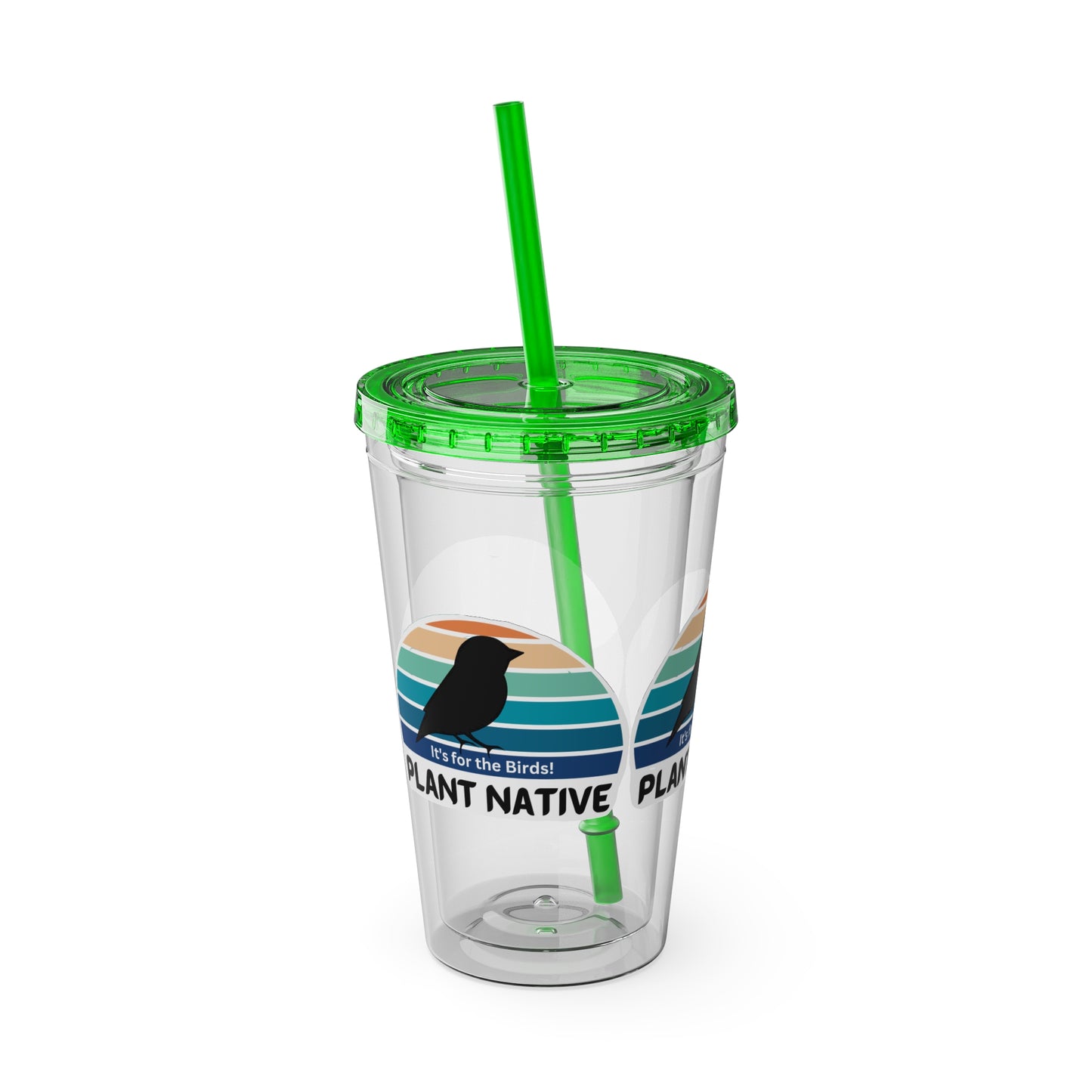 Tumbler with Straw, 16oz, It's For The Birds