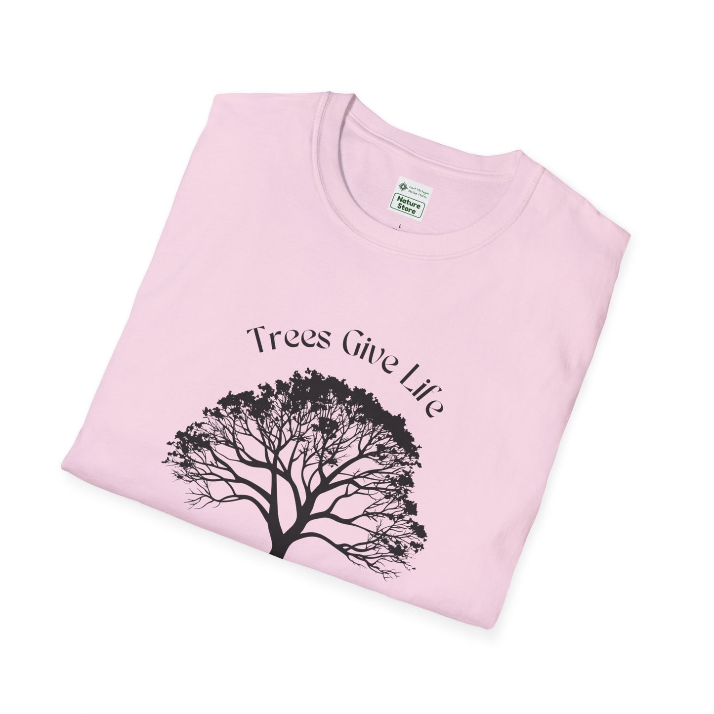 EastMichNatives T-Shirt, Trees Are Life!