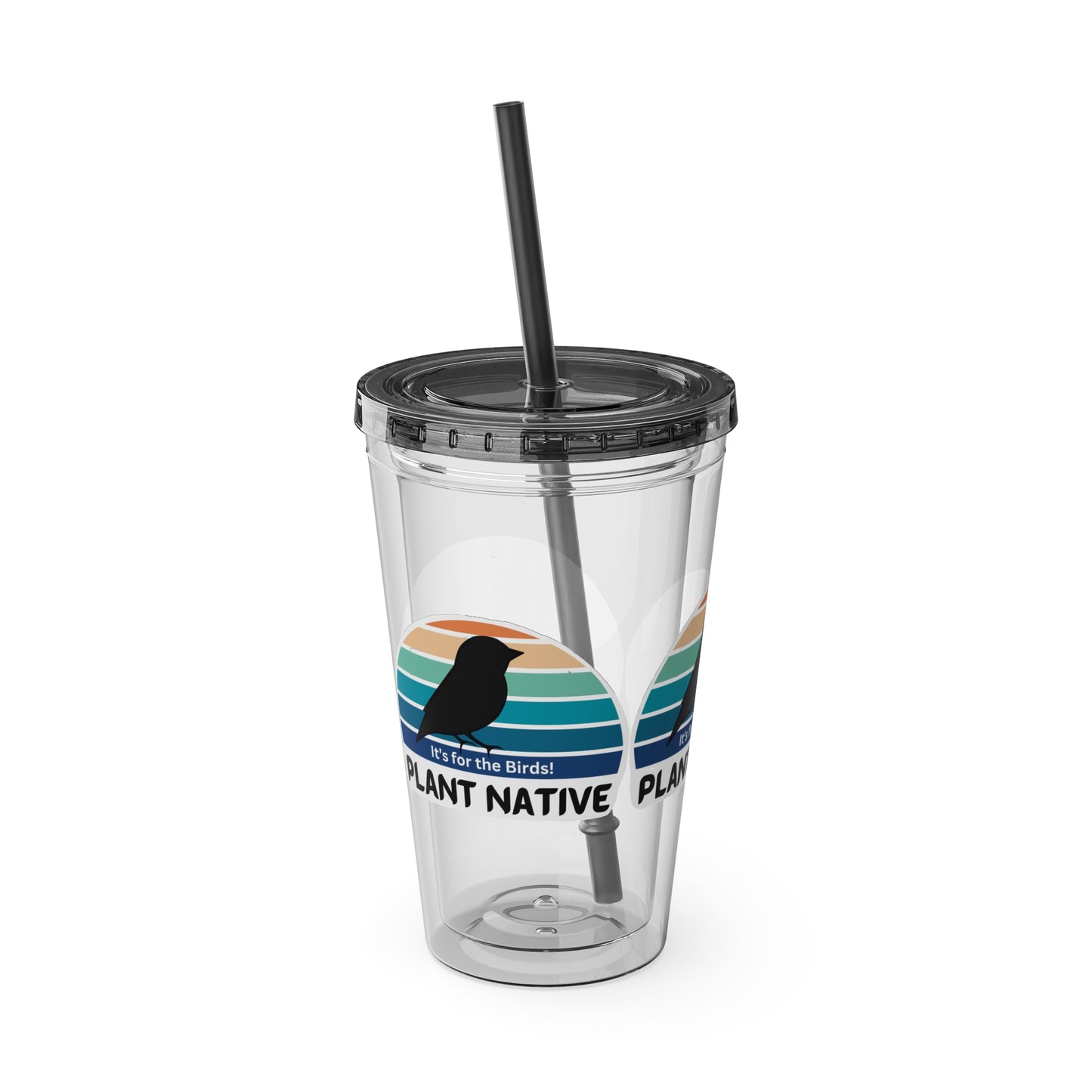 Tumbler with Straw, 16oz, It's For The Birds