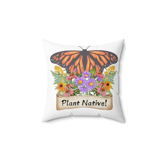Pillow, Square, Monarch Plant Native!