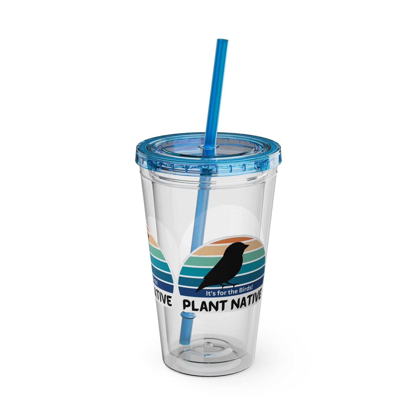 Tumbler with Straw, 16oz, It's For The Birds