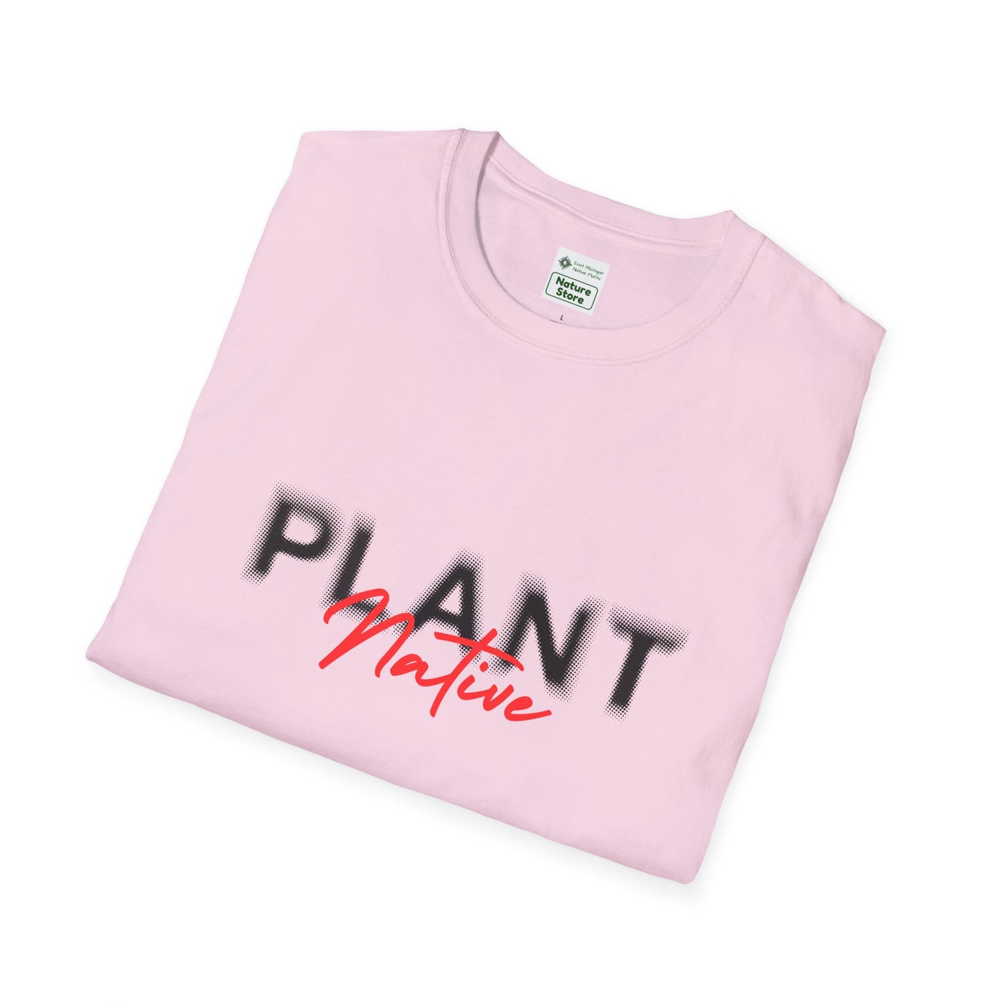 EastMichNatives T-Shirt, Plant Native