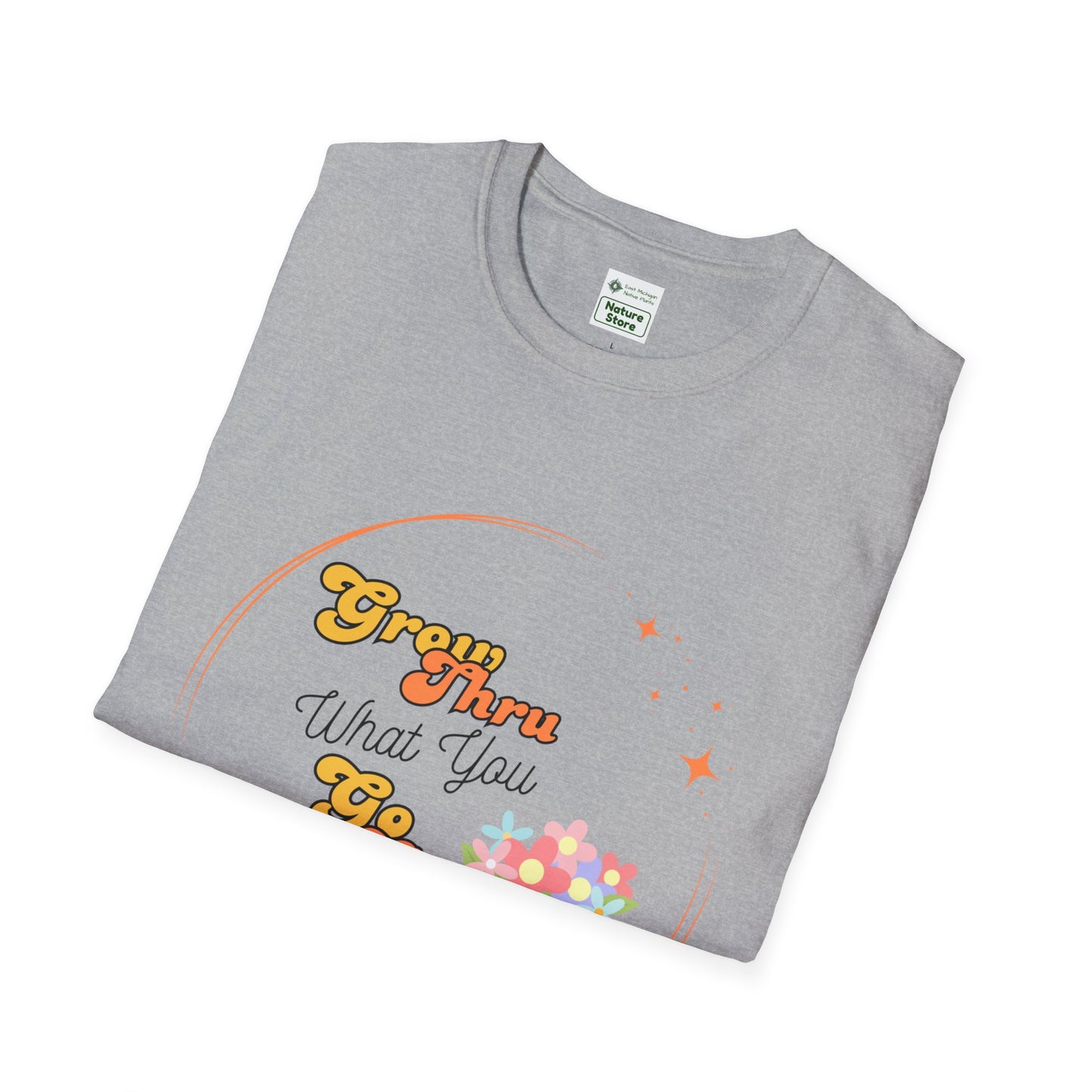Unisex Softstyle T-Shirt Grow Through What You Go Through
