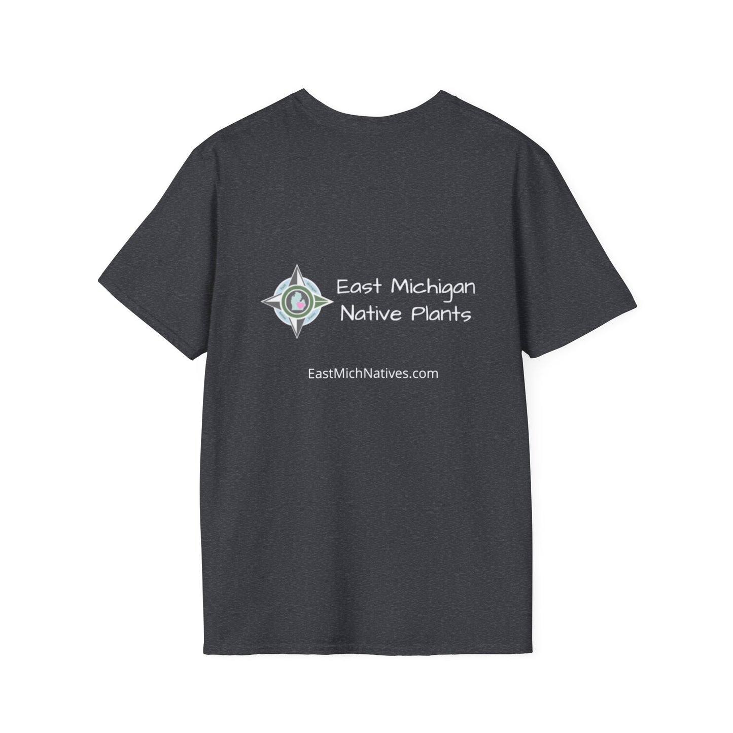 EastMichNatives T-shirt, Native Plants Make Life Better, Floral