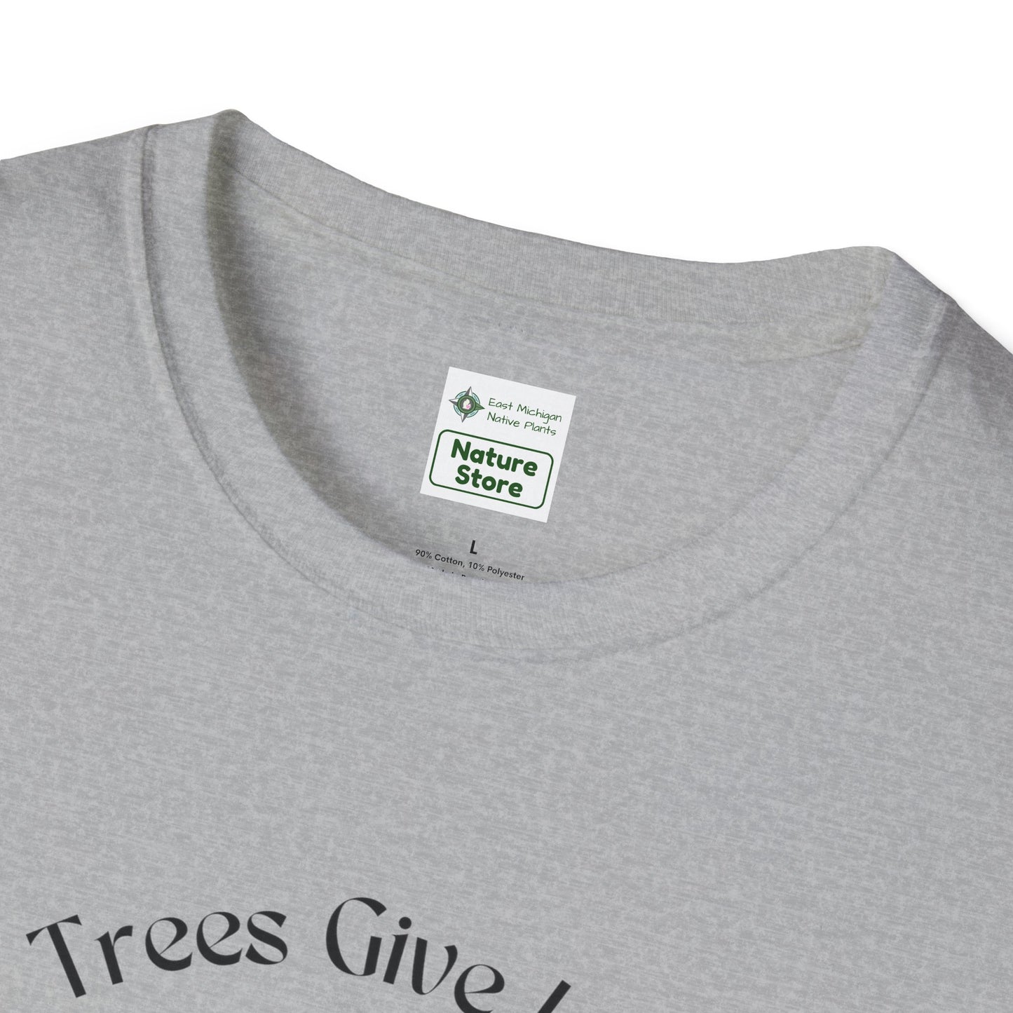 EastMichNatives T-Shirt, Trees Are Life!