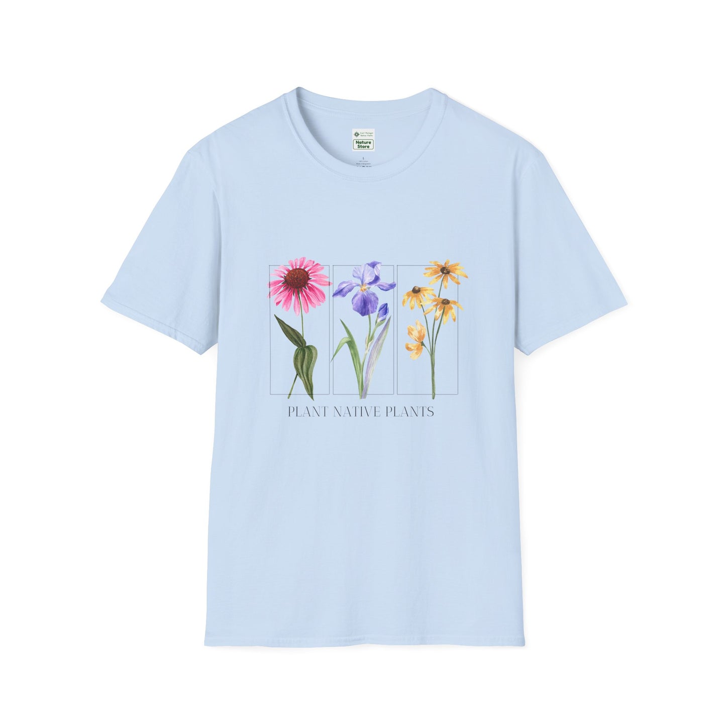 EastMichNatives T-Shirt, Plant Native Plants!!