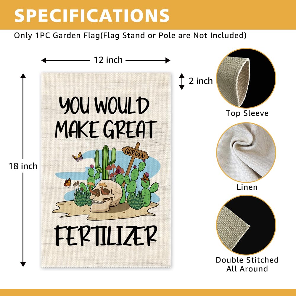 JMYROG You Would Make Great Fertilizer Garden Flag, 12 X 18 Inch Double Sided Yard Outdoor Farmhouse Lawn Decor Flag, Funny Skeleton Flag, Farmer Gardening Flag, Gifts for Gardener Plant Lovers