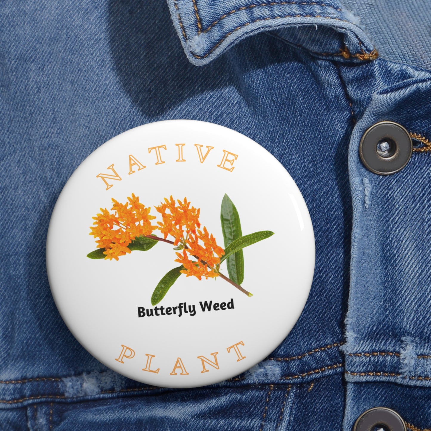 Native Plant Pin Buttons, Butterfly Weed