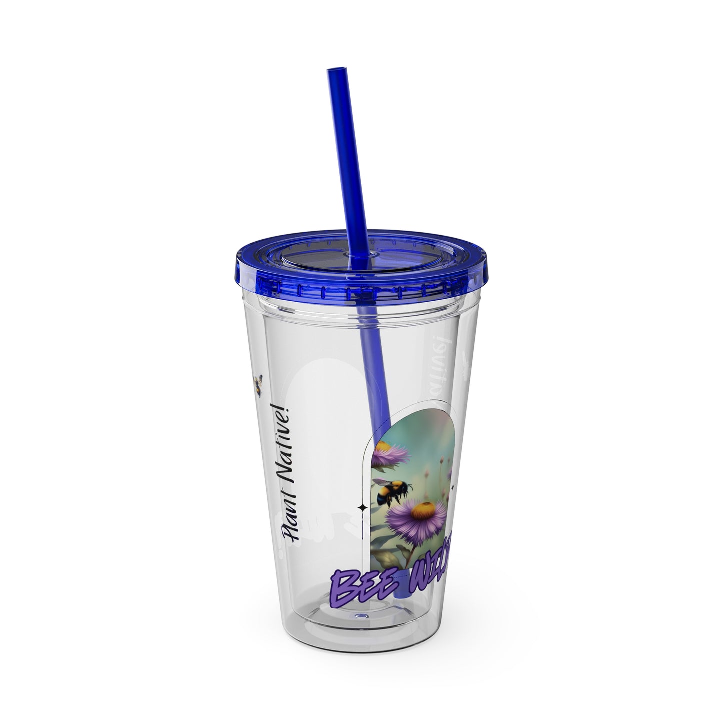 Tumbler with Straw, 16oz, Bee Wild! Plant Native!