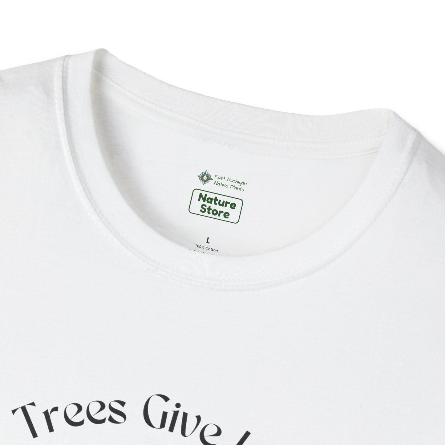 EastMichNatives T-Shirt, Trees Are Life!