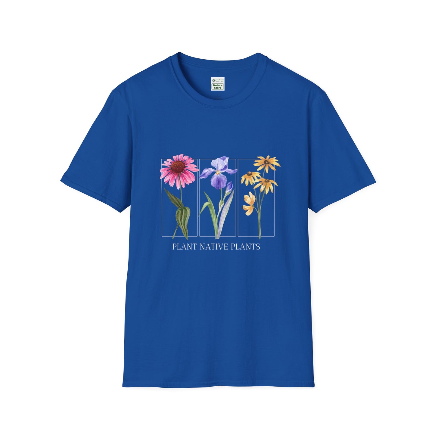EastMichNatives T-Shirt, Plant Native Plants!!