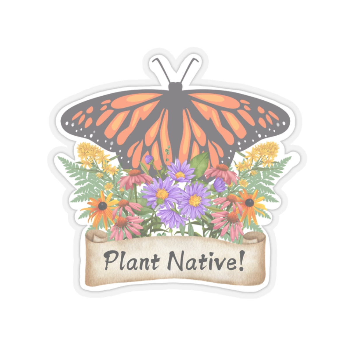 Stickers, Monarch Plant Native!