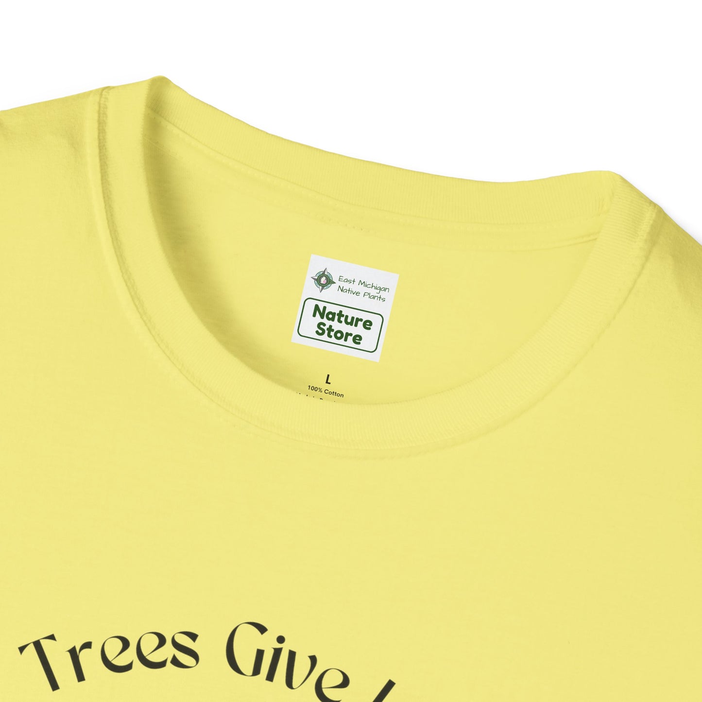 EastMichNatives T-Shirt, Trees Are Life!