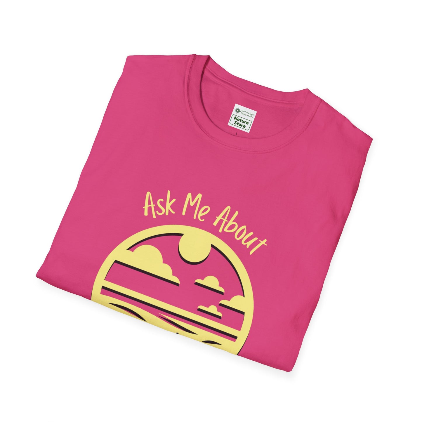 Unisex Softstyle T-Shirt Ask Me About My Prairie