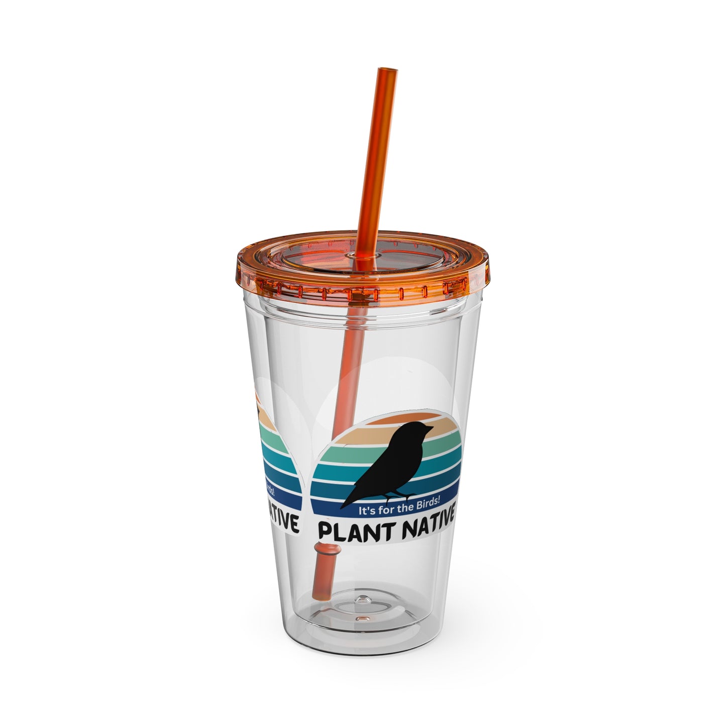 Tumbler with Straw, 16oz, It's For The Birds
