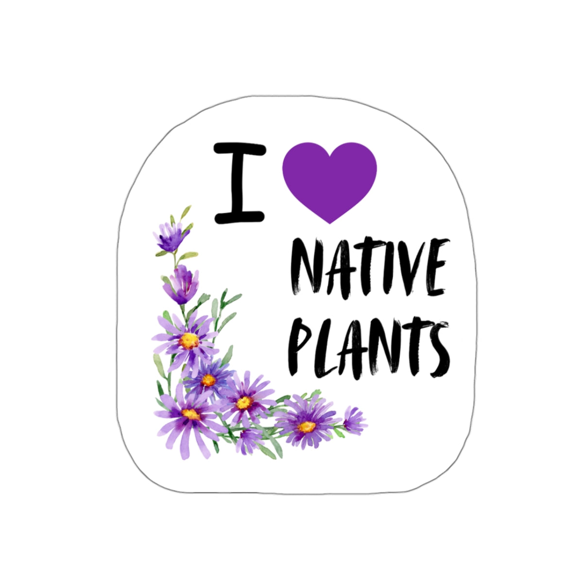 Stickers, I Love Native Plants, Asters