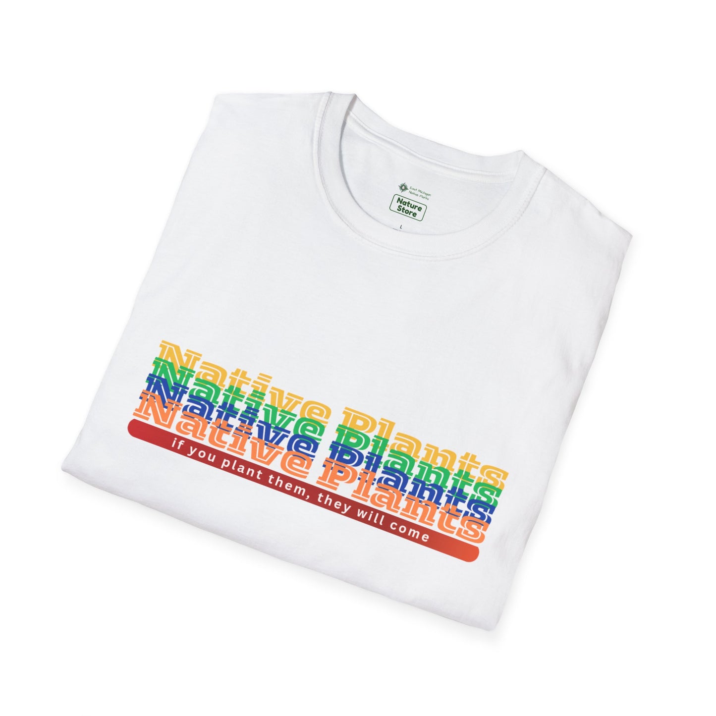 EastMichNatives T-Shirt If You Plant Them, They Will Come